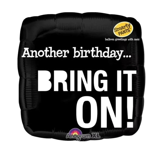 Square Birthday Foil Balloons 18" - Bring it on - PoundToys